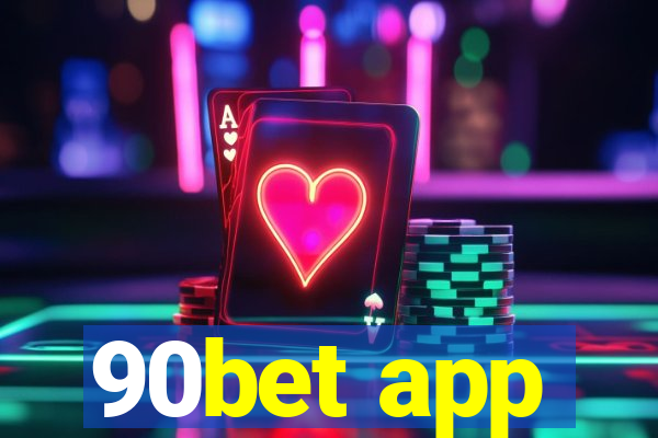 90bet app